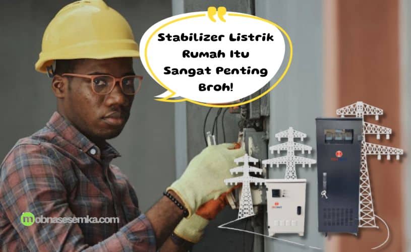 Stabilizer Listrik Rumah Itu Sangat Penting