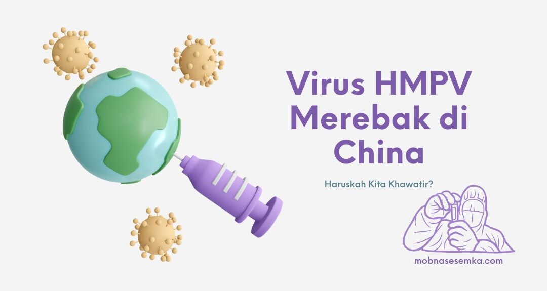 Virus HMPV Merebak di China, Haruskah Indonesia Waspada?