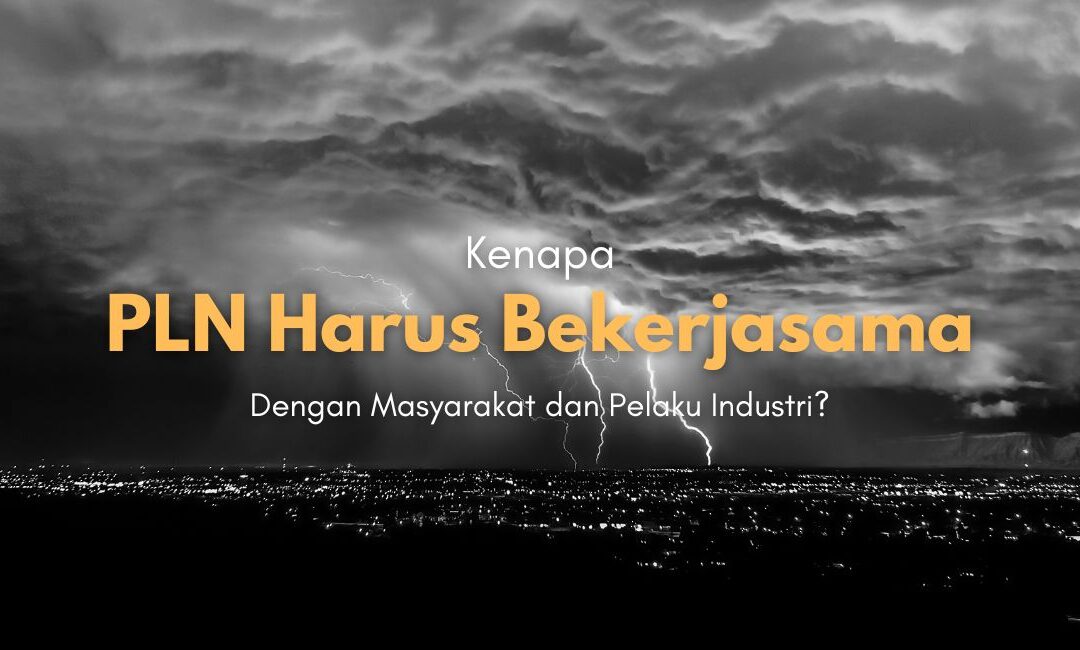 PLN Harus Bekerjasama